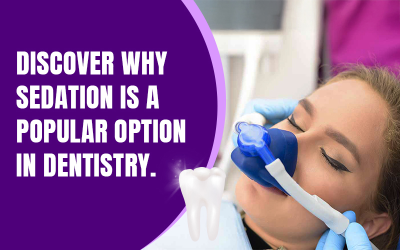 What is sedation dentistry