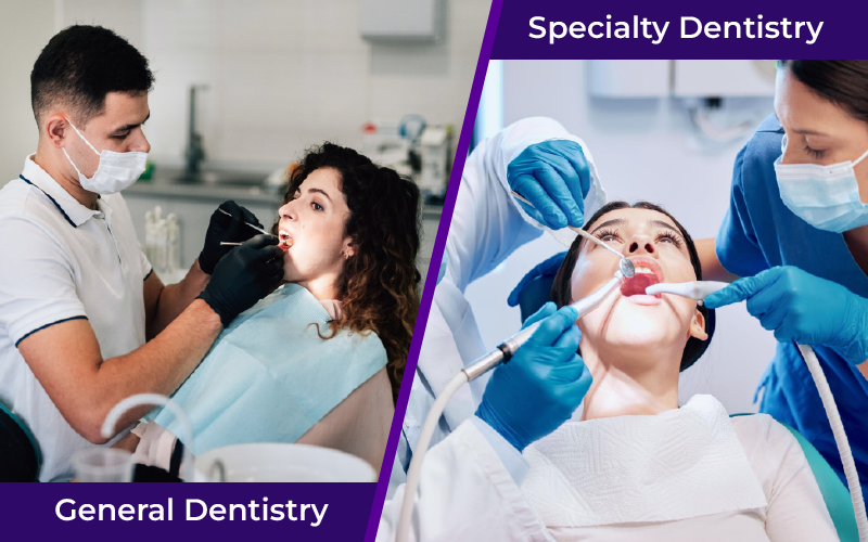 General Dentistry vs Specialty Dentistry