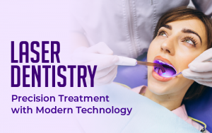 How Are Lasers Used in Dentistry?