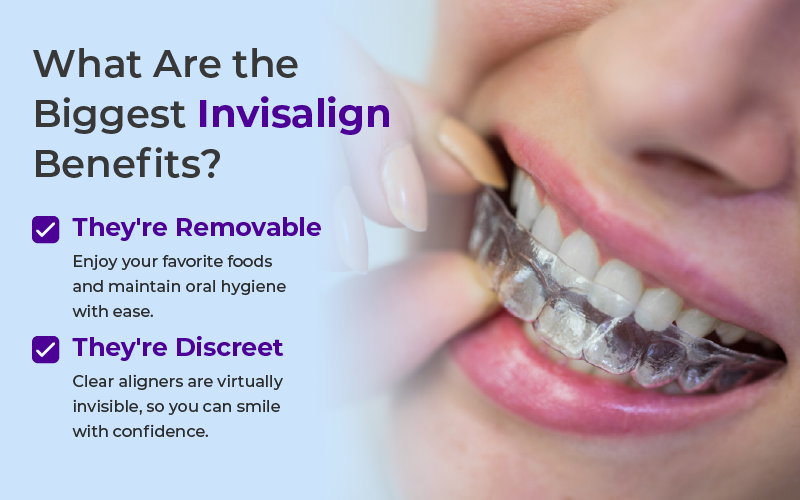 What Are the Biggest Invisalign Benefits?