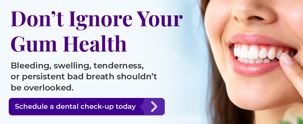 Don't Ignore your gum health!